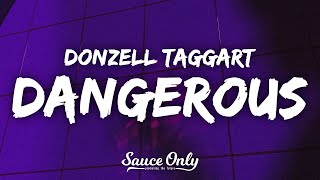 Donzell Taggart  Dangerous s