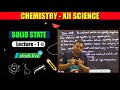Class 12 Chemistry || Solid state || Lecture - 1 || Maharashtra Board