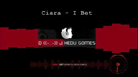 Ciara - I Bet (Remix DJ Hedu Gomes)