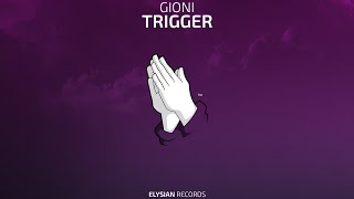 Gioni - Trigger Resimi