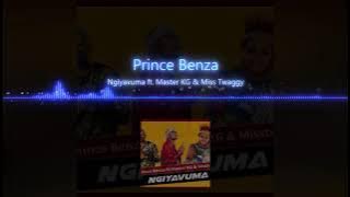 Ngiyavuma Prince Benza ft  Master KG & Miss Twaggy