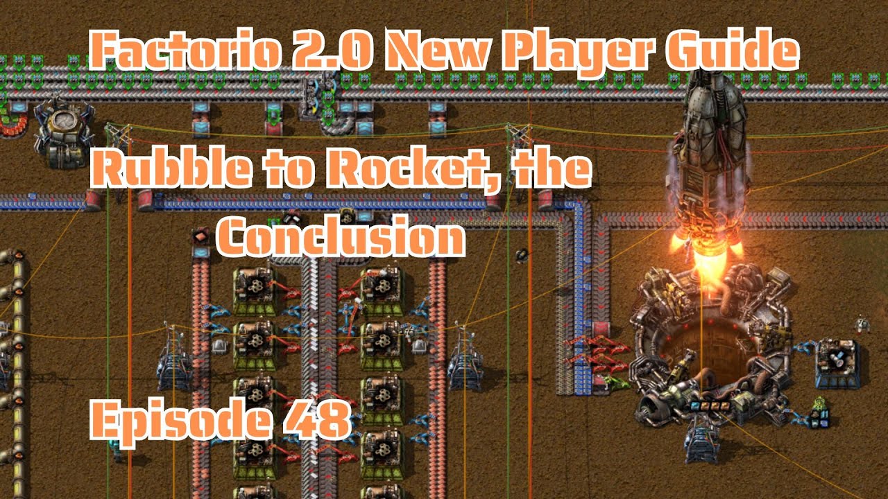 #48 Rubble to Rocket, the Conclusion | New Player Guide | No DLC