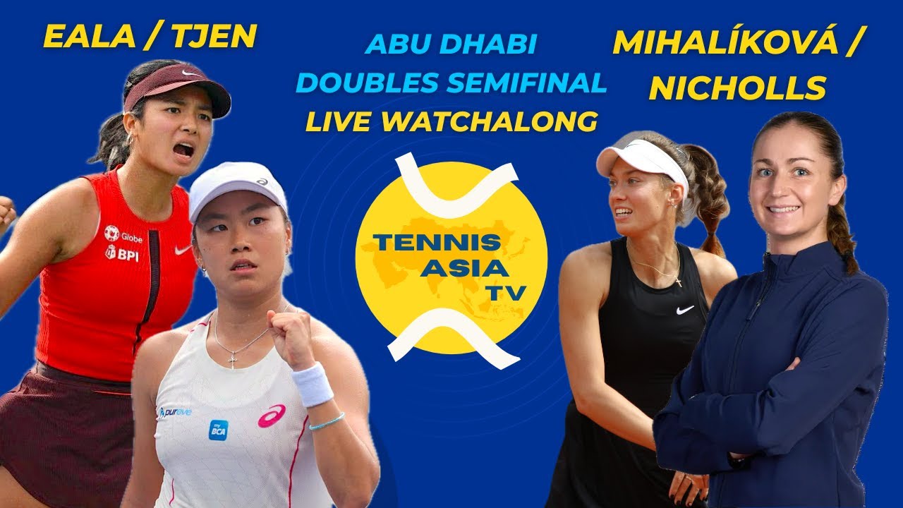 Alex Eala / Janice Tjen vs Mihalíková / Nicholls | Abu Dhabi Semifinals | LIVE TENNIS WATCHALONG
