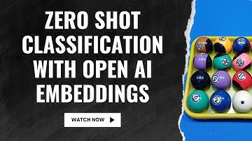 How to do Zero Shot Classification using Open AI Embeddings and Python