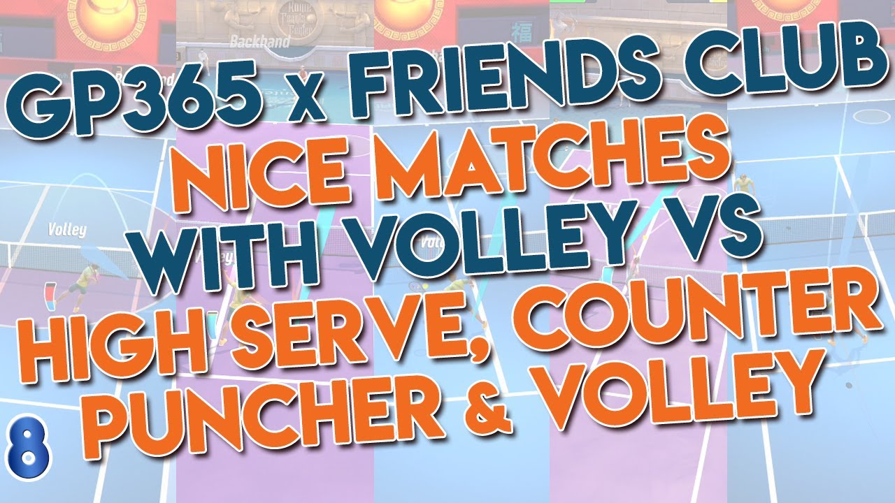 Tennis Clash GP365 x Friends Club's Volley Players vs High Serve and