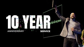 10 Year Celebration Service | 