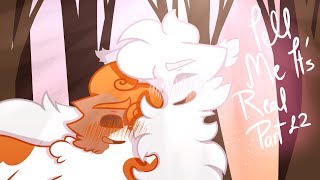 Tell Me It's Real || Warriors Cloudtail PMV MAP Part 12