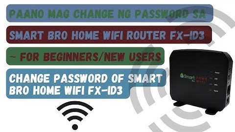 Paano mag change ng wifi password sa Smart Bro Home Wifi Router Evoluzn  FX-ID3