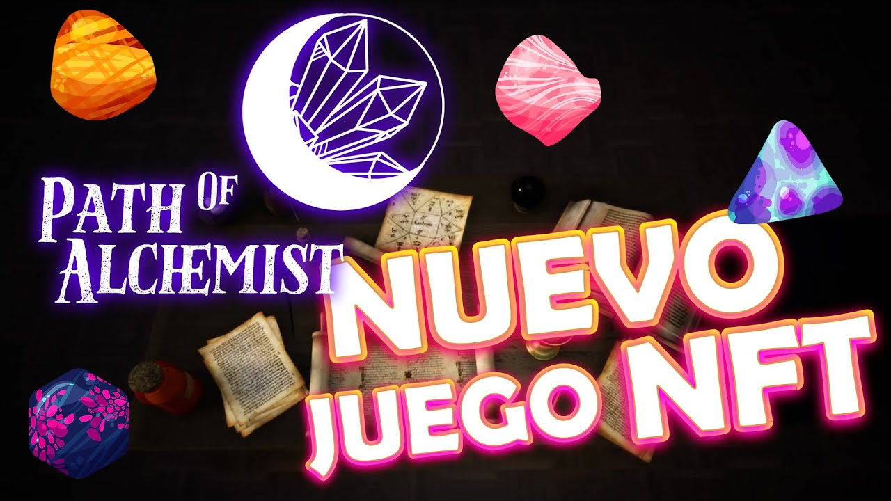 🔵  Nuevo Juego NFT  Path Of Alchemist