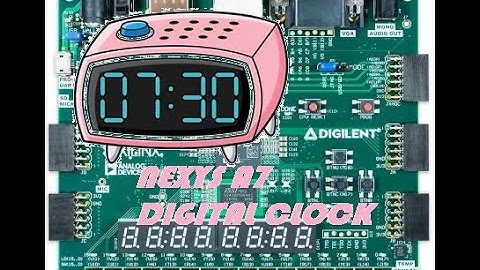 Nexys A7 100T FPGA Digital Clock