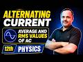 Average and RMS value of AC | AC Basics | 12th Physics 2026-27 #neet #cbse #jee #cuet #physics
