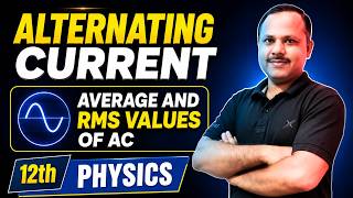 Average and RMS value of AC | AC Basics | 12th Physics 2026-27 #neet #cbse #jee #cuet #physics
