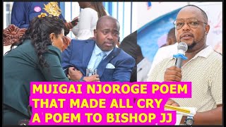 💔💔💔💔MUIGAI WA NJOROGE POEM GUTUMA BISHOP JJ NA FAMILY YAKE GUITA MAITHORI MA GUCAKAYA MUM DORCAS💔💔💔💔