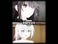 Kurumi Vs Alya Edit Shorts Foryou Kurumi Vs Alya Edit Shorts Foryou