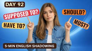 Should, Must, Have To, Supposed To | English Shadowing