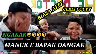 LUCU MANUK E BAPAKKU DANGAK - TAMA HALU 008