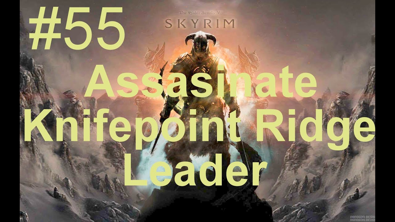 #55: Assasinate Knifepoint Ridge Leader - YouTube