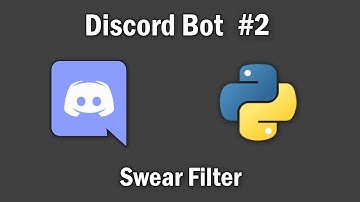 Making a Swear Filter | Making my Discord bot with Discord.py #2