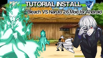 TUTORIAL INSTALL Bleach VS Naruto 2.6 Mod for Android