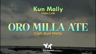 ORO MILLA ATE - Kun Mally | Cipt. Kun Mally