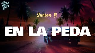 Junior H - EN LA PEDA (Letra Oficial / Official Lyrics)