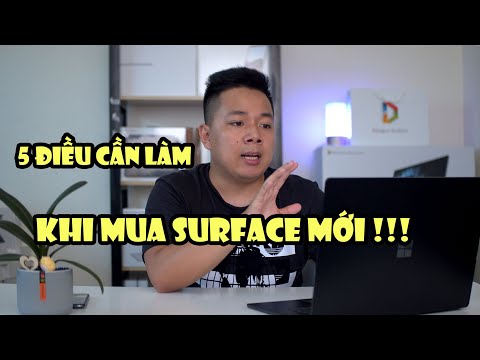 5 điều cần làm khi mua Surface mới | Đăng Vũ Thủ Thuật