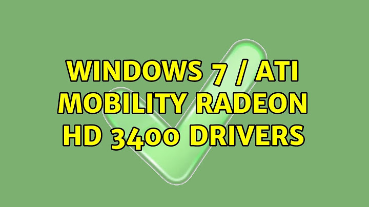 Ati radeon hd 3400 driver windows 7