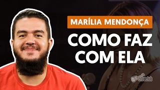 Vídeo de Como Faz Com Ela