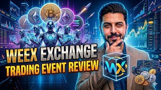 WEEX TRADING EVENT FULLY EXPLAINED | HOW IT WORKS