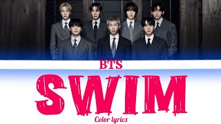 BTS (방탄소년단) 'SWIM' (Official Color Coded Lyrics)