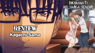 (Review) Kagachi-Sama - NTR Keluarga Sendiri - NEKOPOI