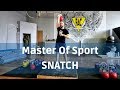 Master of Sport ranking with Snatch | TRAINING VLOG 023