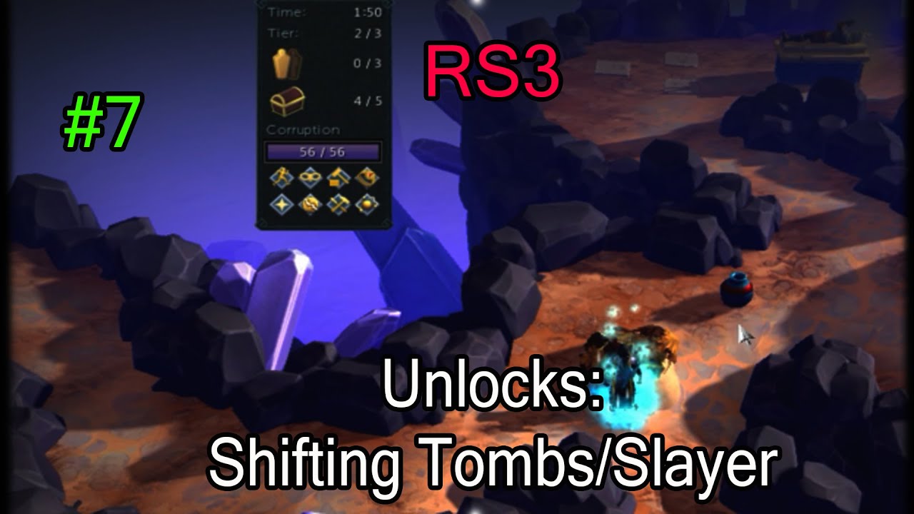 RS3 Unlocks Shifting Tombs/Slayer 7 YouTube