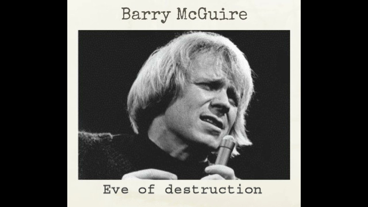 'Eve of Destruction' - Barry McGuire - Re mix With Centre Vocal