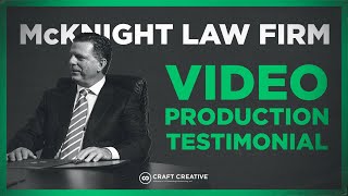 McKnight Law Firm | Testimonial for Craft Creative Charleston Production Team