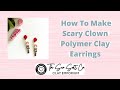 Scary Clown Polymer Clay Tutorial