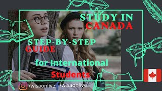 Study in Canada: Step-By-Step Guide for International Students