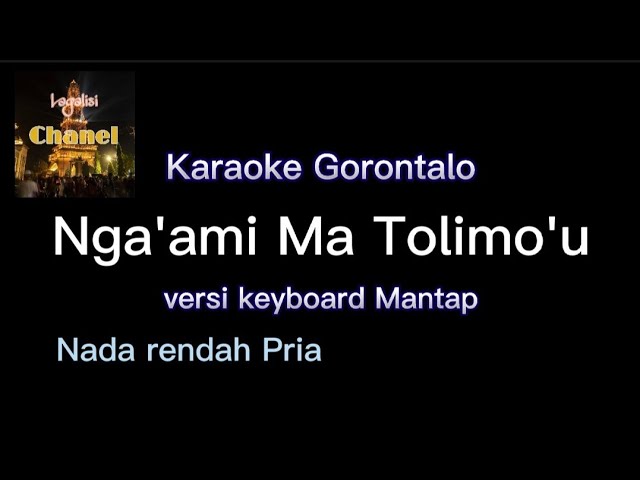 karaoke nga'ami ma tolimou nada rendah pria|| versi keyboard elekton mantap class=