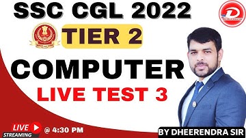 SSC CGL 2022 TIER 2 | COMPUTER | LIVE TEST 3 | MOST EXPECTED QUESTION | BY DHEERENDRA SIR