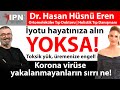 İyotu hayatınıza alın YOKSA! Korona virüse yakalanmayanların sırrı ne! Toksik | Dr. Hasan Hüsnü Eren