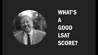 What's a good LSAT score? Wealth