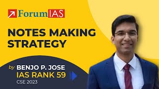 IAS Topper Benjo P Jose | UPSC CSE Topper 2023 | Notes Making Strategy | ForumIAS