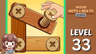 Wood Nuts and Bolts Screw Level 33 Solution Walkthrough ⚙️🧩