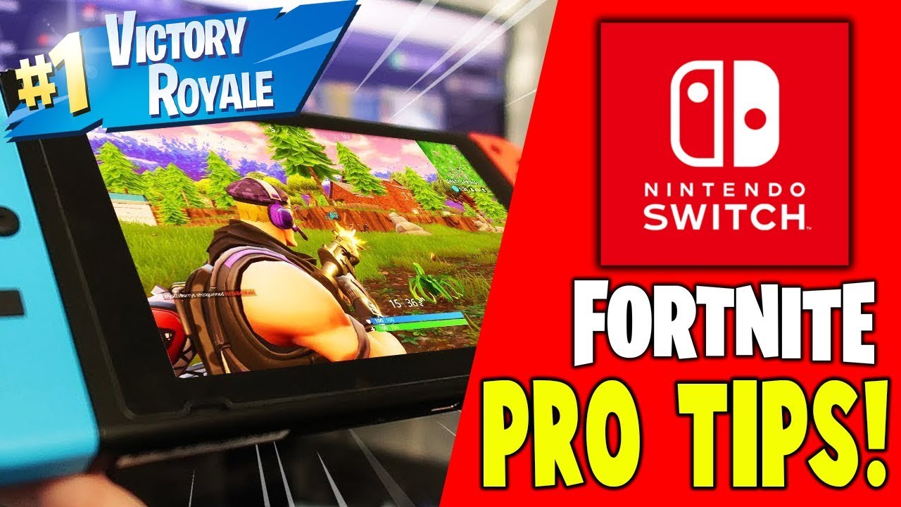 Pro Tips For Fortnite Nintendo Switch Players!! - Fortnite ...