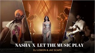 Nasha x Let The Music Play (@DJLEMONOFFICIAL & JAZ Scape) Mashup image
