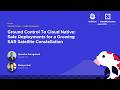 Ground Control To Cloud Native: Safe Deployments for a Growing SAR... U. Gurugubelli &amp; M. Arai