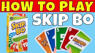 Full How to Play Skip-Bo | Setup, Rules and Strategy Guide