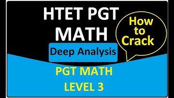 🔥HTET Level 3 PGT MATH PAPER DEEP Analysis for HTET PGT MATH  2019