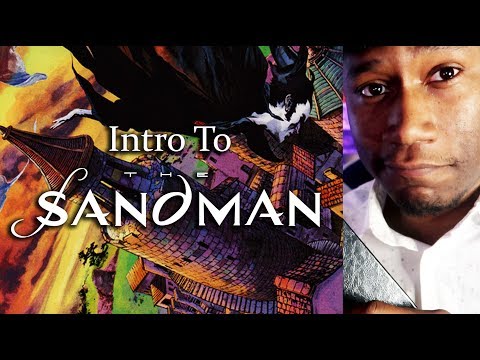 Intro To Sandman, The Graphic Novel That Changed My Life