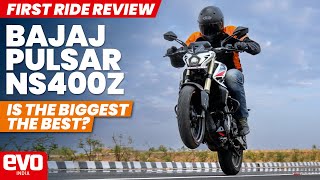 Bajaj Pulsar NS400Z First Ride Review | Is the biggest Pulsar also the best? | @evoIndia